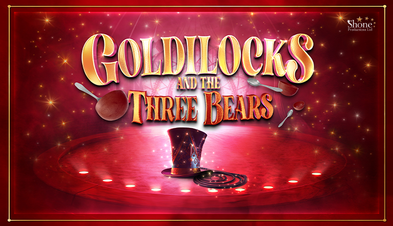 Telford Pantomime - Goldilocks & The Three Bears